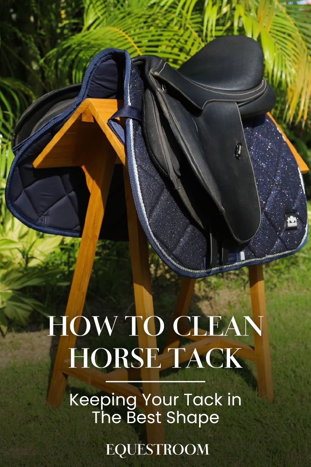 How To Clean Horse Tack