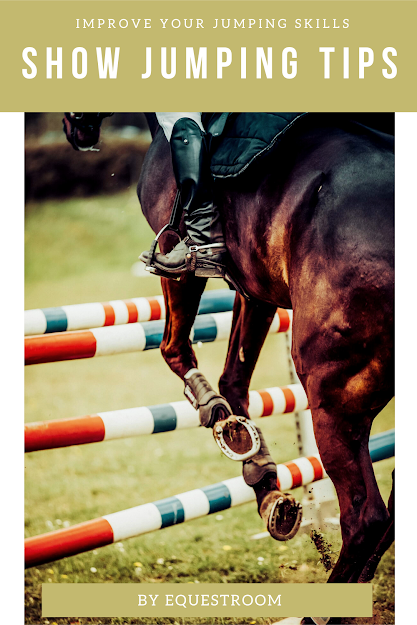 IMPROVE YOUR JUMPING SKILLS: SHOW JUMPING TIPS