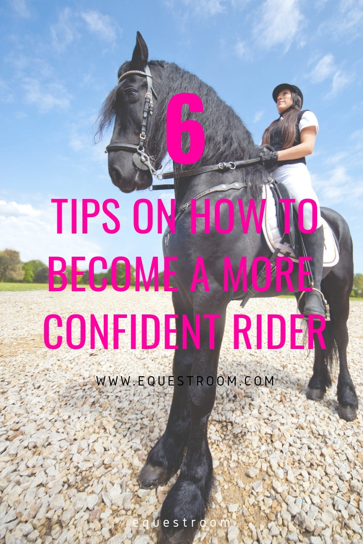 HOW TO BECOME A MORE CONFIDENT RIDER