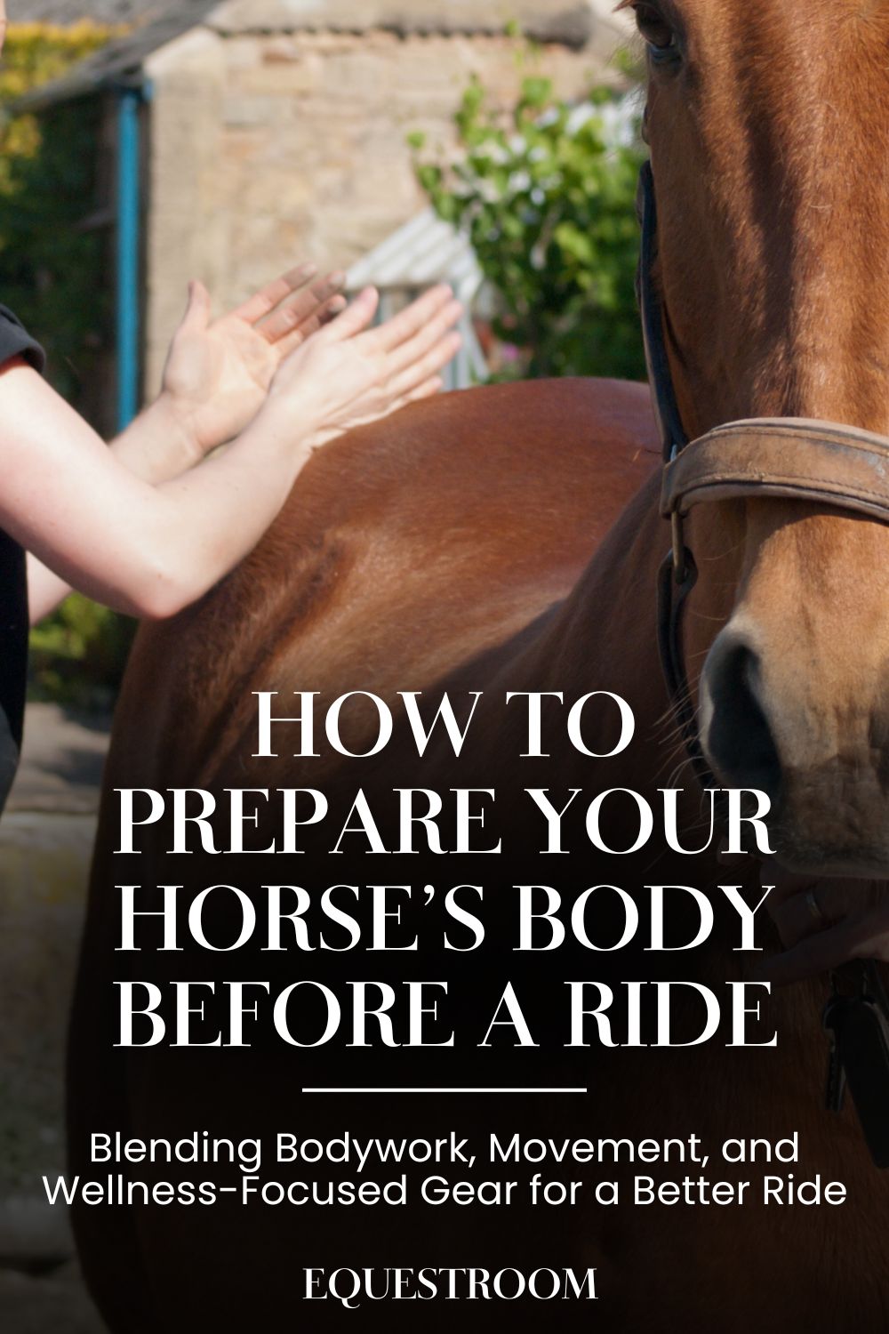 How to Prepare Your Horse’s Body Before a Ride