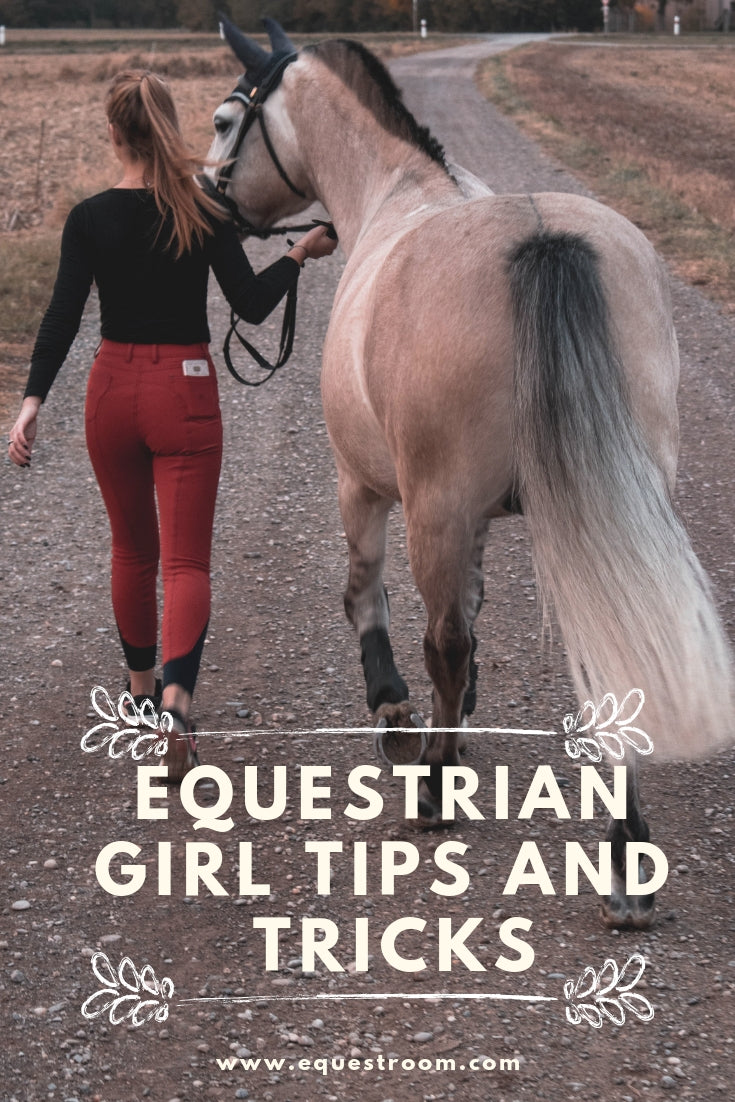 EQUESTRIAN GIRL TIPS AND TRICKS